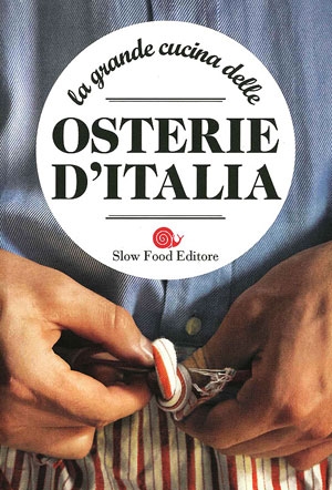 La grande cucina delle Osterie d’Italia